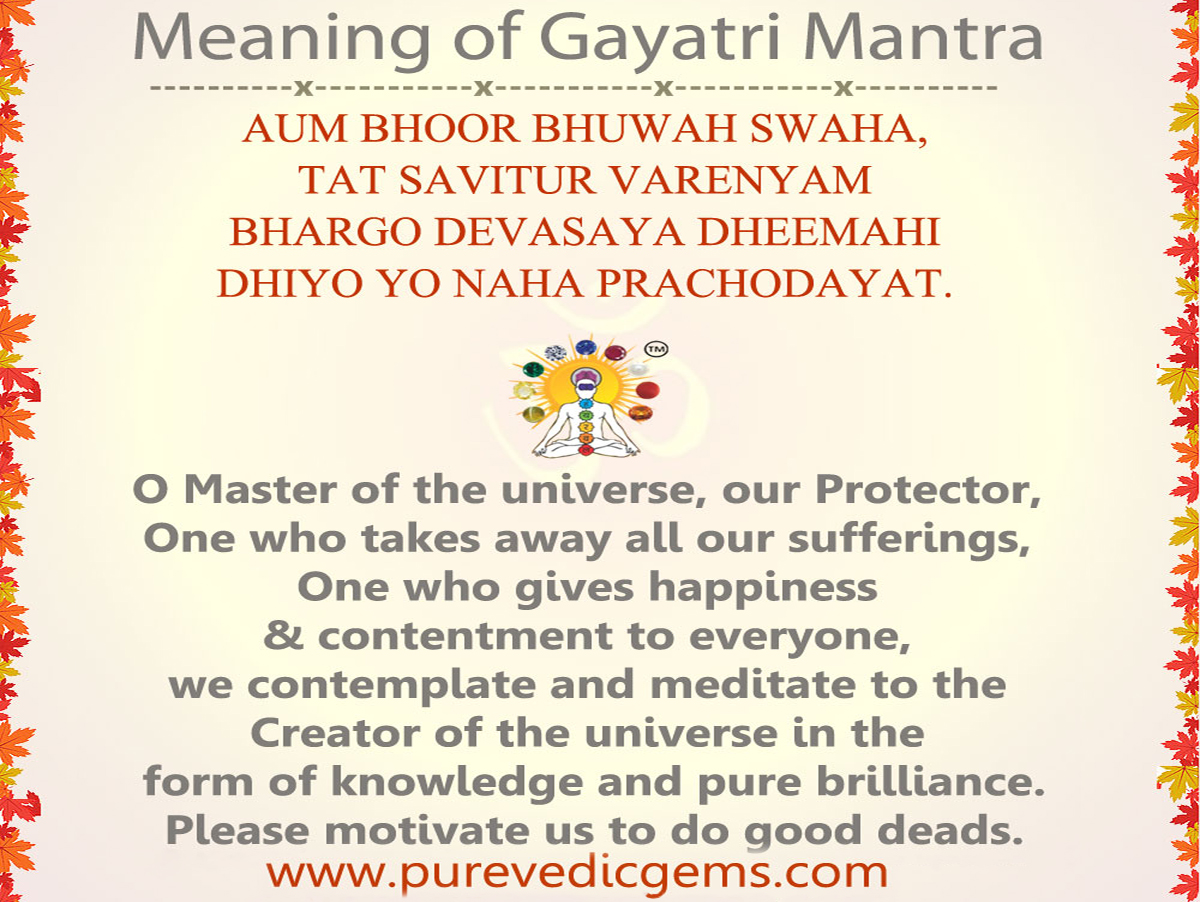 Gayatri Mantra Benefits And Meaning Why Gayatri Mantra Is Gayatri My