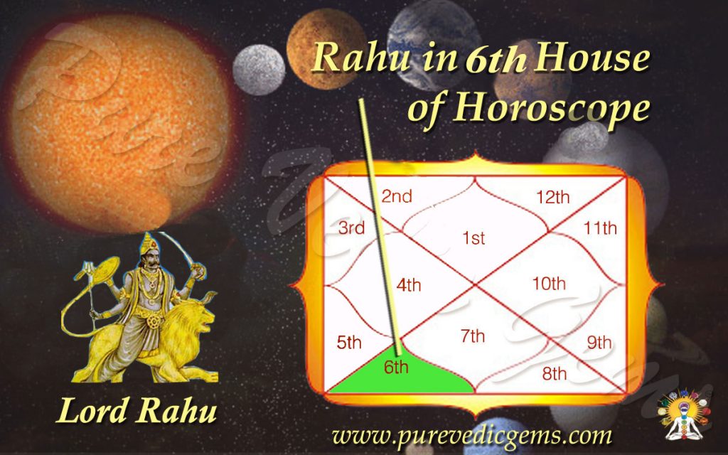 rahu-in-6th-house-benefits-of-rahu-in-6th-house-of-horoscope