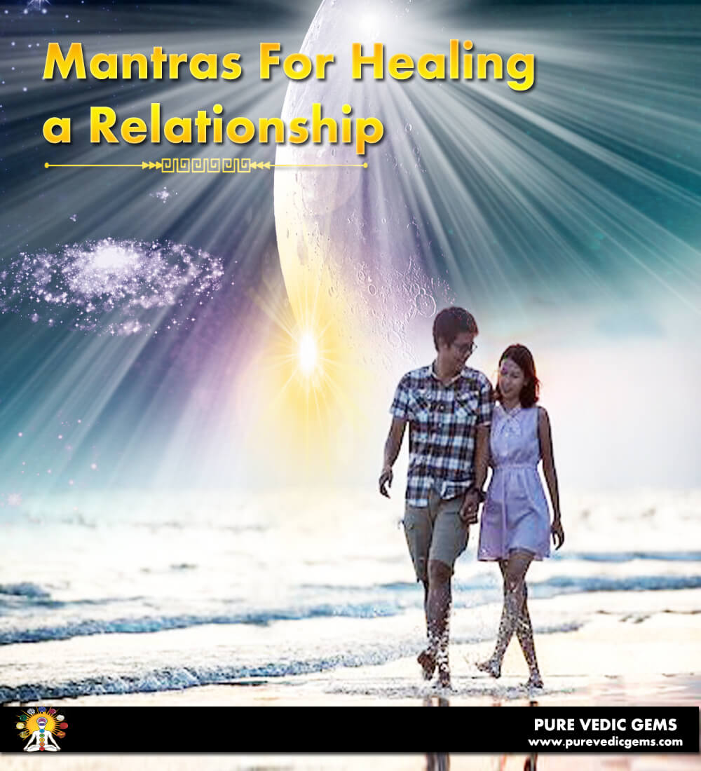 Mantras For Healing a Relationship